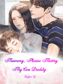 Read Mommy Please Marry My Ceo Daddy Online By Nan Xi Books