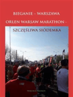 Bieganie - Warszawa. Orlen Warsaw Marathon - Szczęśliwa Siódemka