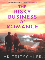 The Risky Business of Romance