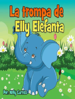 La trompa de Elly Elefanta: Spanish Books for Kids, Español Libros para Niños, #3