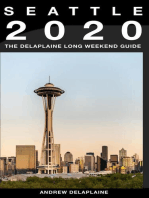 Seattle - The Delaplaine 2020 Long Weekend Guide: Long Weekend Guides