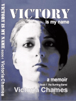 Victory Is My Name, Book One