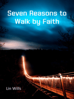 Seven Reasons to Walk by Faith