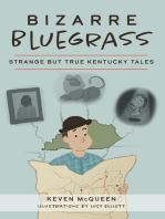 Bizarre Bluegrass: Strange but True Kentucky Tales
