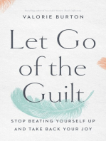 Let Go of the Guilt