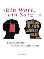 "Ein Wort, ein Satz…": Literarische Werkstattgedanken