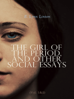 The Girl of the Period, and Other Social Essays (Vol. 1&2): Complete Edition
