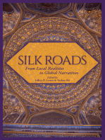 Silk Roads: From Local Realities to Global Narratives