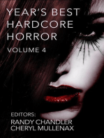 Year's Best Hardcore Horror Volume 4: Year's Best Hardcore Horror, #4