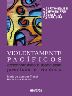 Violentamente pacíficos: Descontruindo a associação juventude e violência