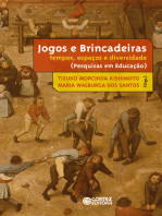 Jogos e brincadeiras: Tempos, espaços e diversidade (Pesquisa em Educação)