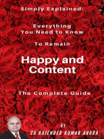 Simply Explained: Everything You Need to Know to Remain Happy and Content - The Complete Guide