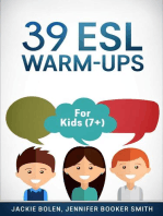 39 ESL Warm-Ups: For Kids (7+)