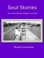 Soul Stories: How Attachment Shapes Our Lives