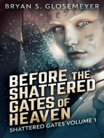 Before the Shattered Gates of Heaven: Shattered Gates Volume 1: Shattered Gates, #1