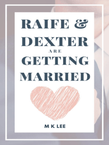Raife and Dexter Are Getting Married: Raife and Dexter