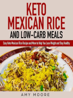 Keto Mexican Rice and Low-Carb Meals Easy Keto Mexican Rice Recipe and More to Help You Lose Weight and Stay Healthy: Healthy keto meal prep diet cookbooks