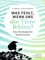 Was fehlt, wenn uns die Tiere fehlen?: Eine theologische Spurensuche