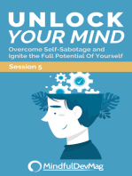 Unlock Your Mind: Overcome Self-Sabotage and Ignite the Full Potential Of Yourself Session 5