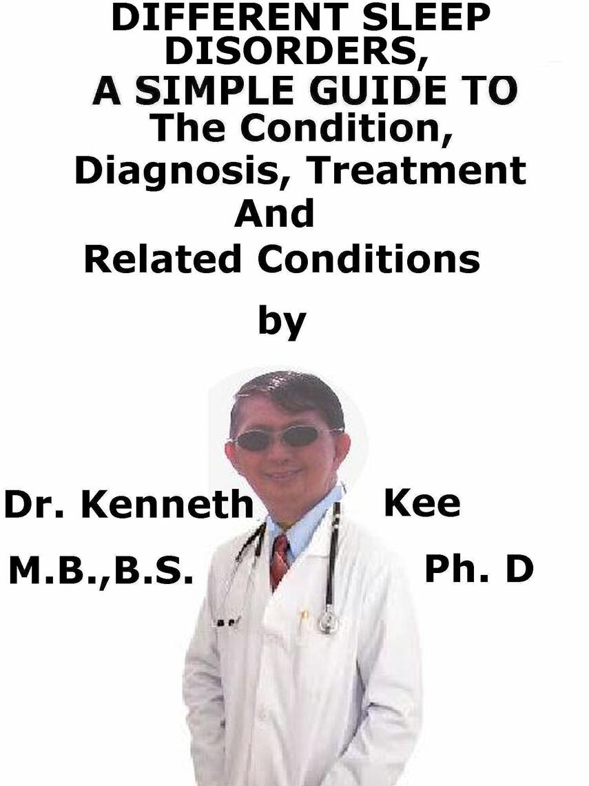 Different Sleep Disorders, A Simple Guide To The Condition, Diagnosis ...