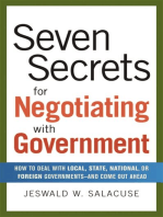 Seven Secrets for Negotiating with Government: How to Deal with Local, State, National, or Foreign Governments--and Come Out Ahead
