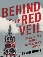 Behind the Red Veil: An American Inside Gorbachev’s Russia