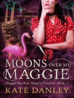 Moons Over My Maggie: Maggie MacKay:  Magical Tracker, #11