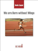 We are Born without Wings