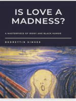 Is Love A Madness?