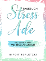 Tagebuch Stress ade: 180 Seiten für mehr Gelassenheit