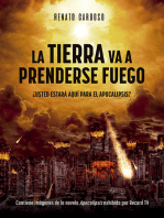 La Tierra Va a Prenderse Fuego