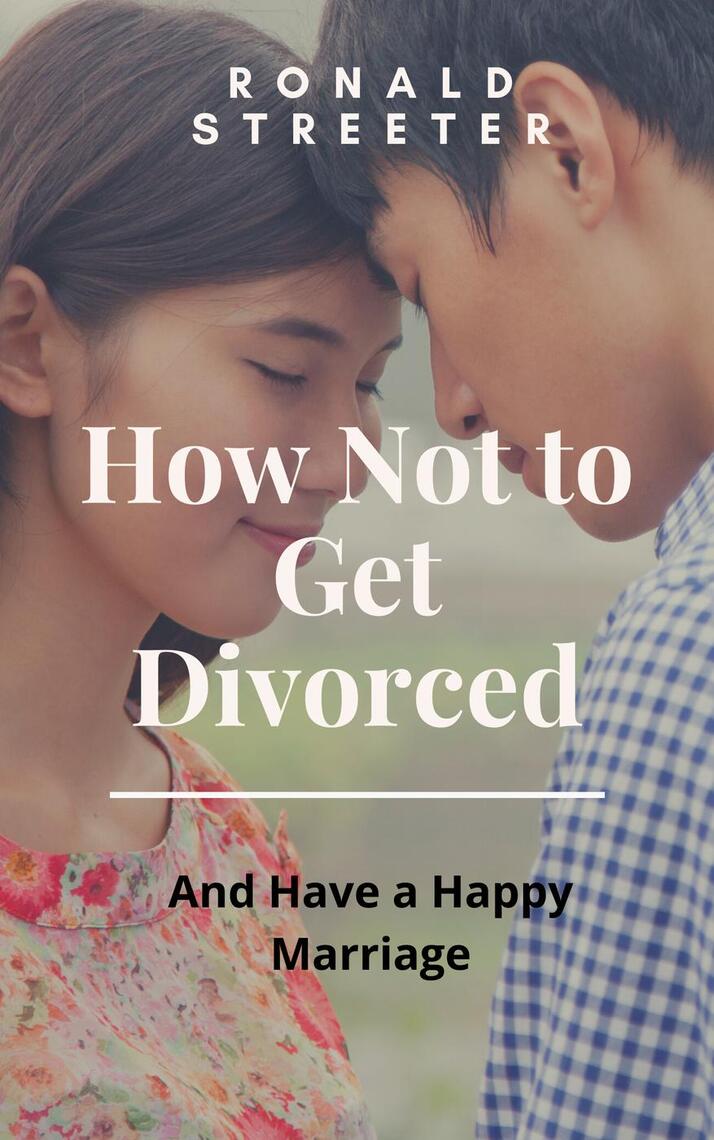 How Not to Get Divorced by Ronald Victor Alan Streeter photo