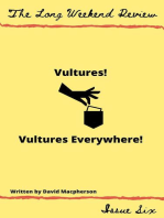 Vultures! Vultures Everywhere!: The Long Weekend Review, #6