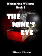 The Mine's Eye: Whispering Willows, #8