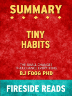 Summary of Tiny Habits: The Small Changes That Change Everything by BJ Fogg PhD (Fireside Reads)