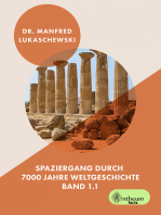 Spaziergang durch 7000 Jahre Weltgeschichte Band 1.1: 5000 v. Chr. bis 1399 n. Chr.
