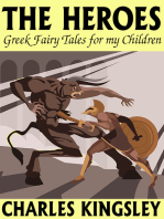 The Heroes: Greek Fairy Tales for my Children
