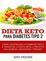 Dieta Keto para la diabetes tipo 2: Cómo controlar la diabetes tipo 2 con la dieta Keto, ¡más recetas saludables,deliciosas y fáciles!