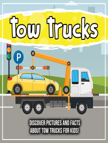 Read Tow Trucks Discover Pictures And Facts About Tow Trucks For Kids Online By Bold Kids Books