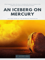 The SkyReach Prophecies: BOOK 1: AN ICEBERG ON MERCURY