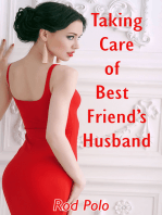 Taking Care of Best Friend’s Husband