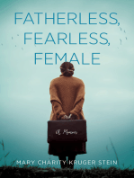 Fatherless, Fearless, Female: A Memoir