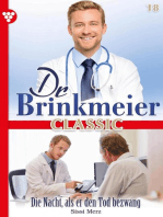 Die Nacht, als er den Tod bezwang: Dr. Brinkmeier Classic 18 – Arztroman