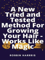 A New Tried and Tested Method For Growing Your Hair - Works Like Magic