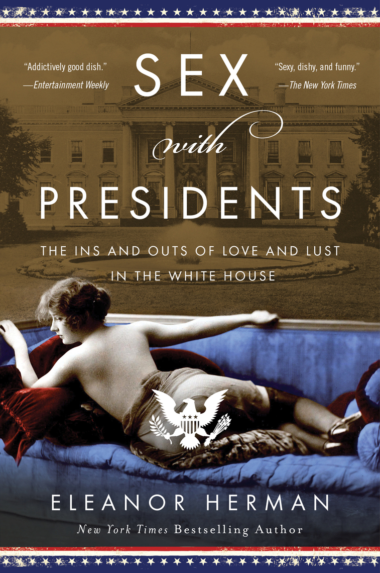 Sex with Presidents by Eleanor Herman - Ebook | Scribd