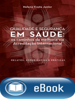 Qualidade e segurança em saúde: Os caminhos da melhoria via acreditação internacional