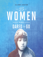 25 Women Who Dared to Go