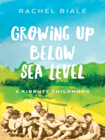 Growing Up Below Sea Level: A Kibbutz Childhood