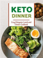 Keto Dinner: Easy Ketogenic Lunch and Dinner Cookbook