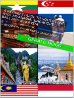 A Retirees Guide to Southeast Asia, Myanmar, Singapore, Bali and Malaysia